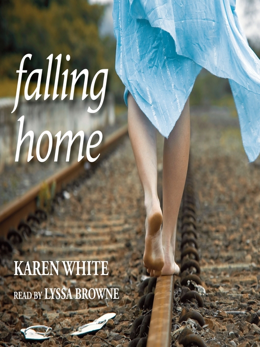 Title details for Falling Home by Karen White - Wait list